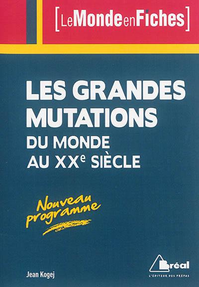 Les grandes mutations du monde au XXe siècle : de 1913 au début des années 1990 : nouveau programme