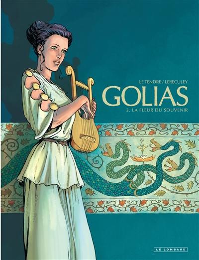 Golias. Vol. 2. La fleur du souvenir