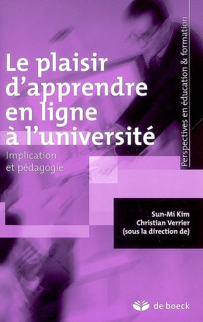 Le plaisir d'apprendre en ligne à l'université : implication et pédagogie