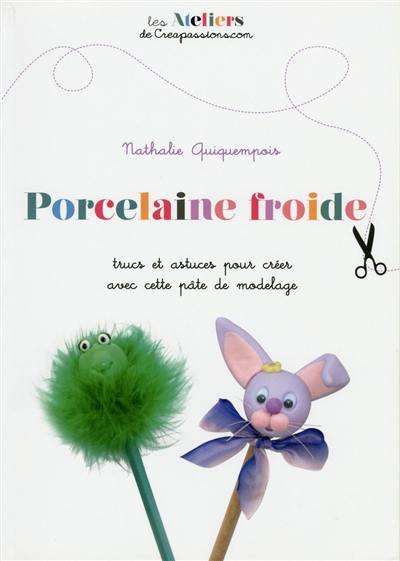 Porcelaine froide : trucs et astuces pour créer avec cette pâte de modelage