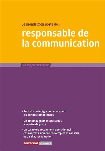 Je prends mon poste de responsable de la communication