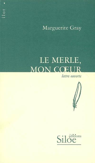 Le merle, mon coeur