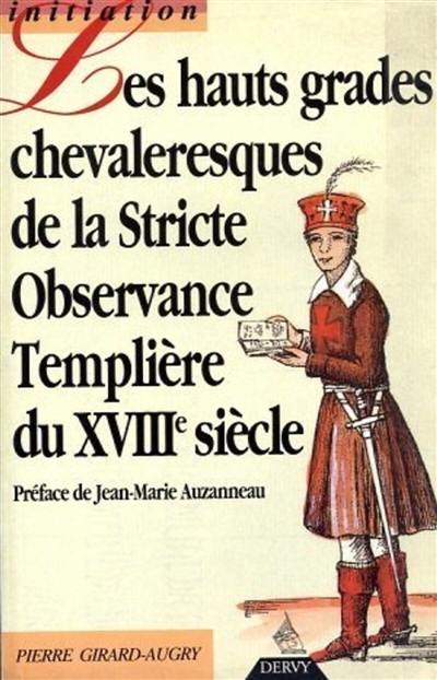 Haut grade chevaleresque de la stricte observance templière du XVIIIe siècle