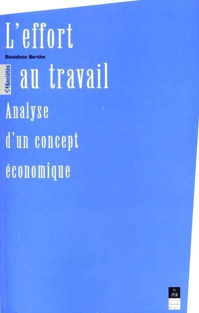 L'effort au travail : analyse d'un concept économique