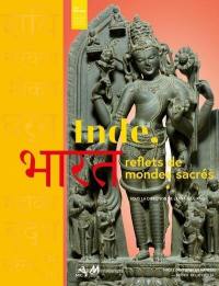 Inde, reflets de mondes sacrés : hindouisme, jaïnisme et bouddhisme : exposition, Château des ducs de Bretagne-Musée d'histoire de Nantes, du 15 octobre 2022 au 23 avril 2023