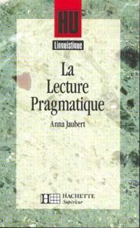 La Lecture pragmatique