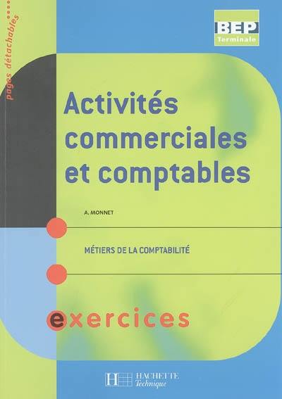 Activités commerciales et comptables, BEP terminale, métiers de la comptabilité : exercices