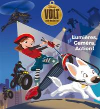 Volt, star malgré lui : lumières, caméra, action !