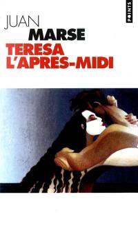 Teresa l'après-midi