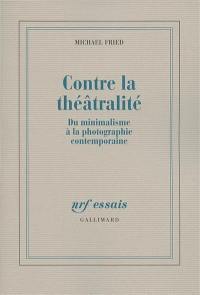 Contre la théâtralité : du minimalisme à la photographie contemporaine