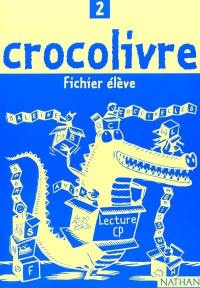 Crocolivre lecture CP : fichier élève 2