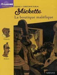 Mickette. La boutique maléfique