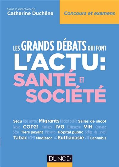 Santé et société : les grands débats qui font l'actu