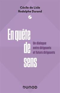 En quête de sens : un dialogue entre dirigeants et futurs dirigeants