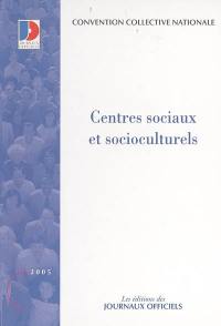 Centres sociaux et socioculturels : convention collective nationale du 4 juin 1983, étendue par arrêté du 22 juin 1987