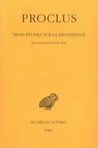 Trois études sur la Providence. Vol. 3. De l'existence du mal