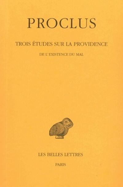 Trois études sur la Providence. Vol. 3. De l'existence du mal