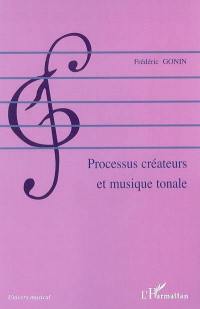 Processus créateurs et musique tonale