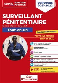 Surveillant pénitentiaire : externe, interne, catégorie C, tout-en-un : concours 2021-2022