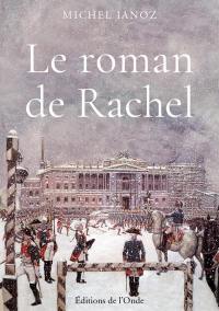 Le roman de Rachel