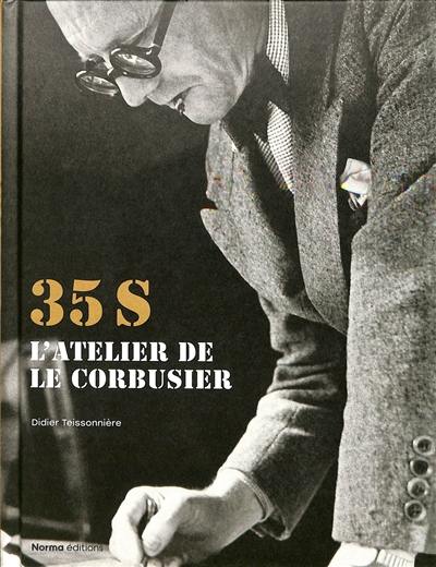 35 S : l'atelier de Le Corbusier