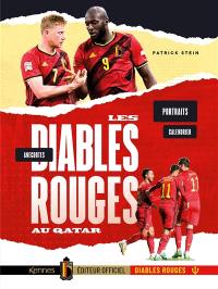 Les Diables rouges au Qatar : anecdotes, portraits, calendrier