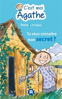 C'est moi Agathe. Tu veux connaître mon secret ?