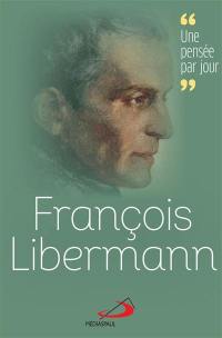 François Libermann : une pensée par jour