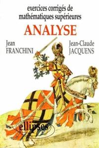 Exercices corrigés de mathématiques supérieures : analyse