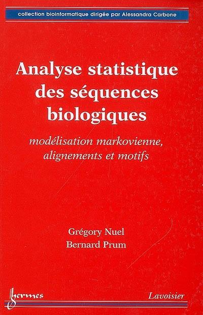 Analyse statistique des séquences biologiques : modélisation markovienne, alignements et motifs