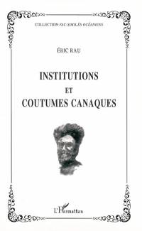 Institutions et coutumes canaques