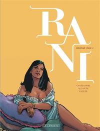 Rani : intégrale. Vol. 2