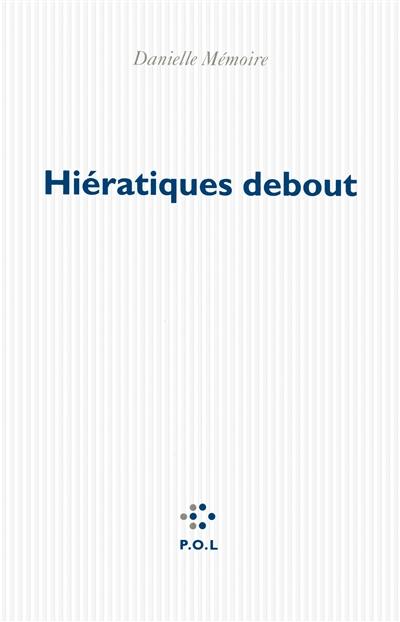 Hiératiques debout