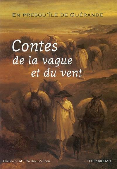 Les contes de la vague et du vent en presqu'île de Guérande