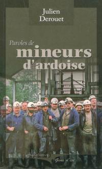 Paroles de mineurs d'ardoise