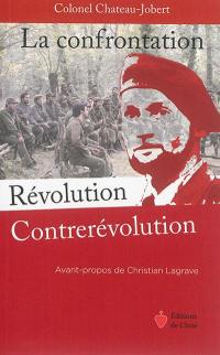 La confrontation révolution-contrerévolution