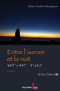 Entre l'aurore et la nuit