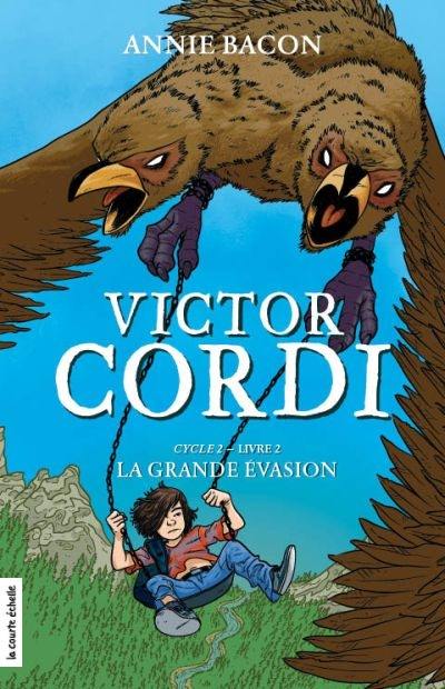 Cycle 2, livre 2, La grande évasion