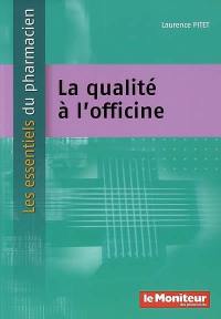 La qualité à l'officine