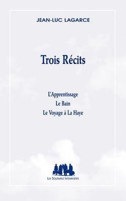 Trois récits