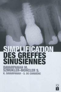 Simplification des greffes sinusiennes