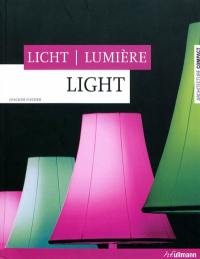 Light. Licht. Lumière