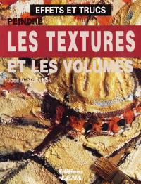 Peindre les textures et le volume