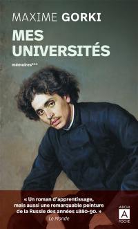 Mémoires. Vol. 3. Mes universités