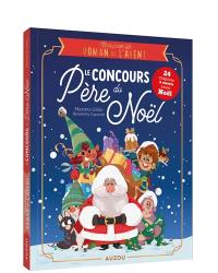 Le concours du Père Noël : mon premier roman de l'Avent