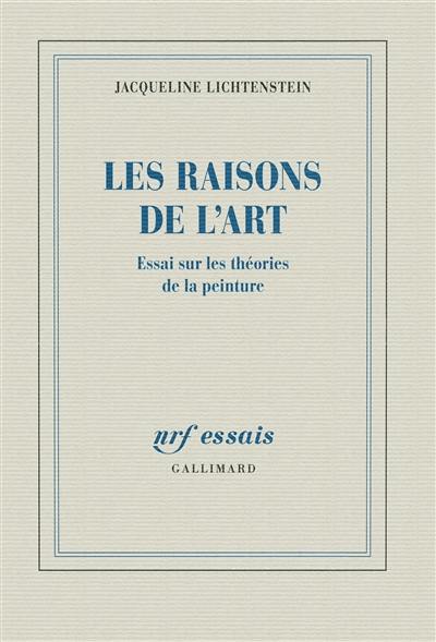 Les raisons de l'art : essai sur les théories de la peinture