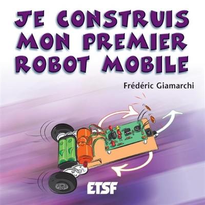 Je construis mon premier robot mobile