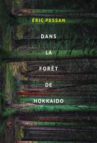 Dans la forêt de Hokkaido