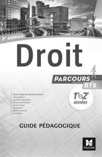 Droit BTS 1re et 2e années : guide pédagogique