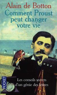 Comment Proust peut changer votre vie